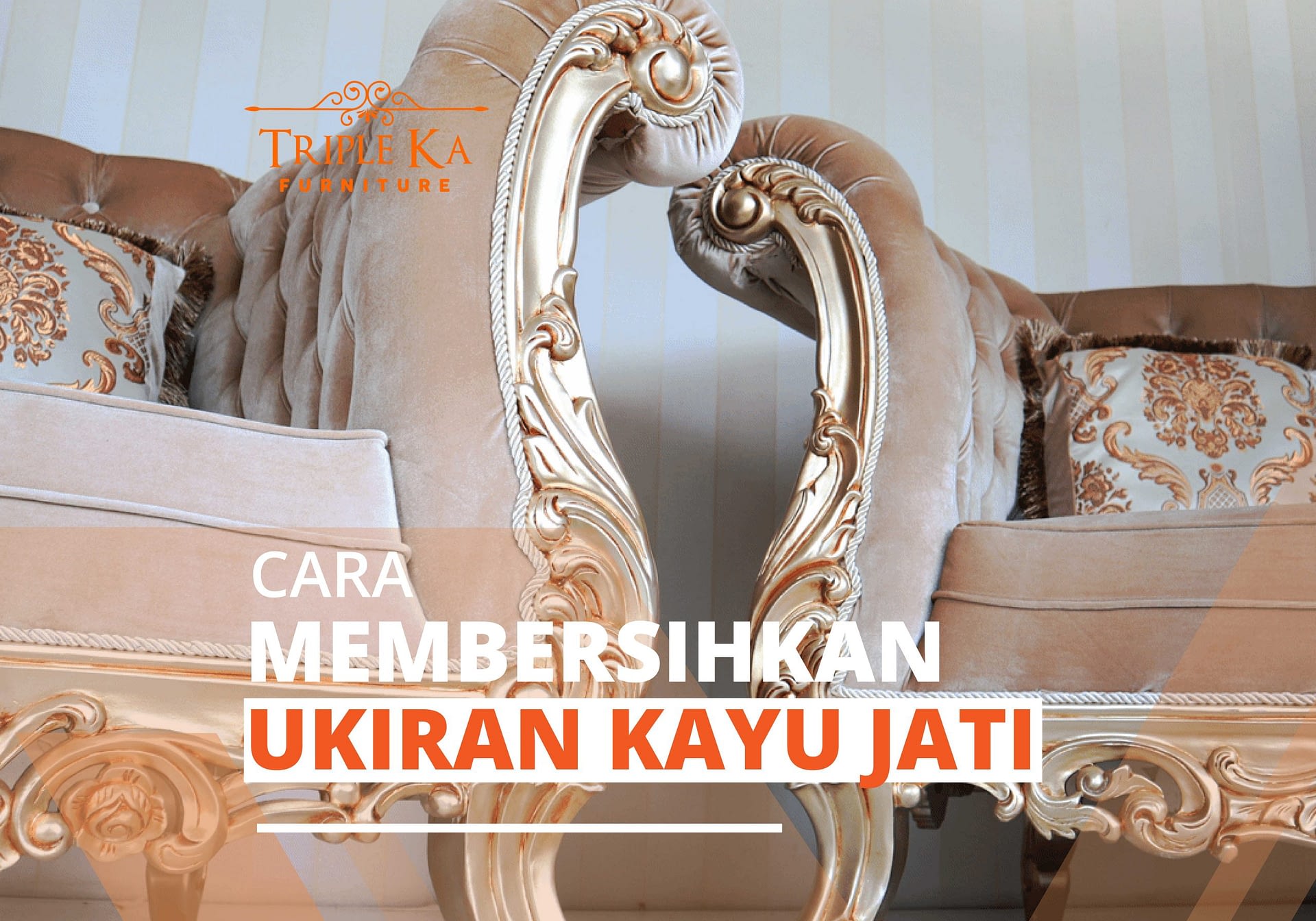 Cara cepat membersihkan furniture kayu jati